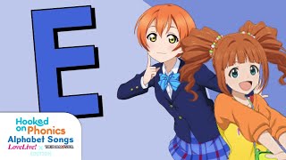 Hooked on Phonics Alphabet Songs Love Live x Idolmaster Edition  The Letter E [upl. by Wiltz]