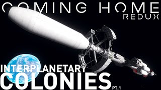 KSP  A Massive INTERPLANETARY Colony Mission  Coming Home Redux 33 [upl. by Dianuj]