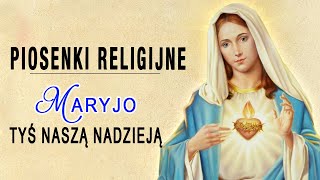 Piękna Pieśń Maryjna 💝 Pieśni Maryjne 💖 Najpiękniejsze Pieśni Religijne Polskie [upl. by Olpe]