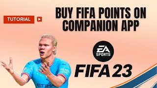 How to buy FIFA points on companion app FIFA 23 [upl. by Notyarb]