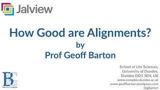 Lecture 2 Part 3 by Prof Geoff Barton on quotHow good are alignmentsquot [upl. by Trula406]