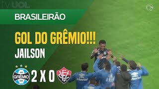 GOL JAILSON  GRÊMIO X VITÓRIA  1208  BRASILEIRÃO 2018 [upl. by Mmada]