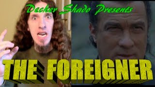 The Foreigner Review by Decker Shado [upl. by Landrum597]