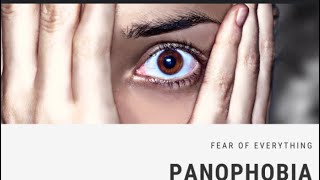 Panophobia symptoms causes  treatment [upl. by Dielle]