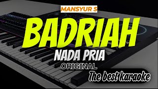 BADRIAH karaoke nada pria [upl. by Yremogtnom]