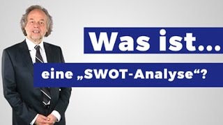 Was ist eine SWOT Analyse Definition für Unternehmen [upl. by Anabella]