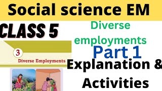 Class 5 Social science EM Unit 3 Diverse Employments explanation and Activities samoohya shastram [upl. by Eslud154]