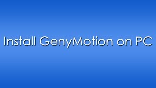 Install GenyMotion on PCWindows  GenyMotion Review [upl. by Tynan]