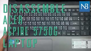 How to take apartdisassemble Acer Aspire 5750G laptop [upl. by Lynna]