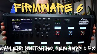 Best Update Ever  FM9 Firmware 6  Gapless Switching New Amps amp Effects [upl. by Erdried943]