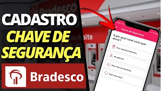 COMO CADASTRAR CHAVE DE SEGURANÇA BRADESCO NO CAIXA ELETRONICO – CHAVE DE SEGURANÇA BRADESCO [upl. by Pinebrook]