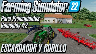 Pasamos el ESCARDADOR y el RODILLO  Farming Simulator Para Principiantes  Gameplay 02 [upl. by Bywoods]