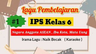 1LaguPembelajaran 10 Negara anggota ASEAN  versi karaoke  lagu becak [upl. by Atalee]