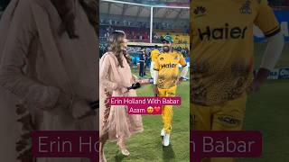 Erin holland with Babar Azam 🥰 Babar Azam interview 😻 babarazam erinholland youtubeshorts psl [upl. by Aterg269]