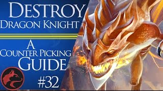 How to counter pick Dragon Knight DK  Dota 2 Counter picking guide 32 [upl. by Mungo179]