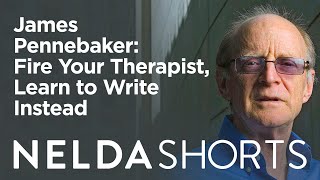 Nelda Shorts  James Pennebaker  Fire your therapist learn to write instead [upl. by Kcirted903]