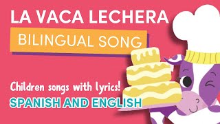 La Vaca Lechera Reggaeton  Bilingual Songs for Kids  English amp Spanish Nursery Rhymes [upl. by Enaujed]