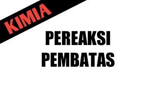 🔴STOIKIOMETRI🔴Pereaksi pembatas [upl. by Macnamara]