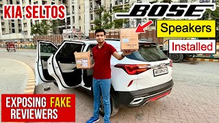 All BOSE Speakers Installed In Our Kia Seltos  EXPOSING Karol Bagh amp Fake YouTubers ❗️ [upl. by Ednalrim]