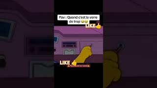 QUAND CEST LE VERRE DE TROP 😂😂foryou pourtoi simpsons [upl. by Aidnac]