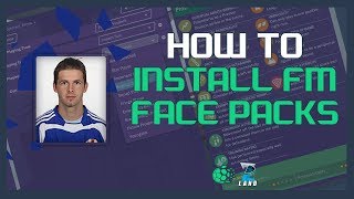 Installing Face Packs for FM20 [upl. by Yadahs]