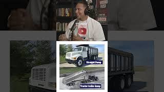 Tractor Trailer Dumps vs Straight Dump Trucks Trucking Podcast [upl. by Soisinoid105]