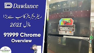 Dawlance Refrigerator 91999 Chrome Overview  Dawlance Refrigerator new model [upl. by Hilton695]