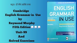 Unit 99 English Grammar in Use by Raymond Murphy Fifth Edition BA2 Sem3 English Compulsory [upl. by Ynes]