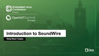 Introduction to SoundWire  Vinod Koul Linaro [upl. by Medorra]