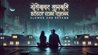 BOSOT KORE KOJONA 😍Slowed And Revebb Song 🎵 Bengali song [upl. by Adnara]