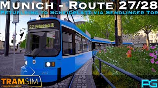 TramSim Munich  Route 2728  Petuelring to Scheidplatz via Sendlinger Tor  R22b [upl. by Darrelle]