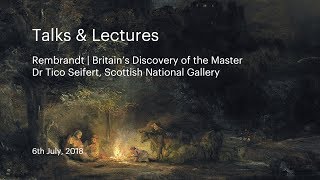 Talks amp Lectures  Rembrandt  Britains Discovery of the Master [upl. by Maddie]