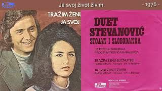 Duet Stevanovic  Ja svoj zivot zivim  Audio 1976 [upl. by Ainola969]