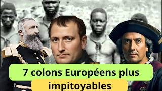 7 figures européennes marquées par un colonialisme impitoyable [upl. by Irah635]