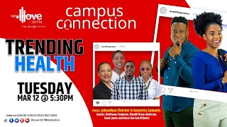 Campus Connection  Trending Health March 122024 [upl. by Deaner]