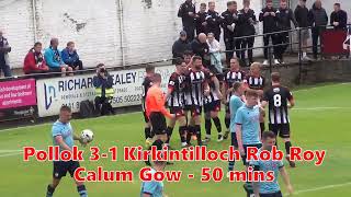 Pollok v Kirkintilloch Rob Roy  5th August 2023  Just the Goals [upl. by Cornia244]