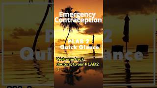 Emergency Contraception The Timing Rule You Can’t Afford to Miss for PLAB 2 PLAB 2 Quick Glance [upl. by Llyrat]