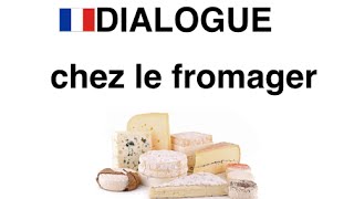 Apprendre le français  dialogue chez le fromager  podcastfrancaisfacile [upl. by Nyad]