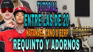 Entre Las De 20  Natanael Cano  BZRP  REQUINTO Y ADORNOS  TUTORIAL  CON TABS [upl. by Mitch48]