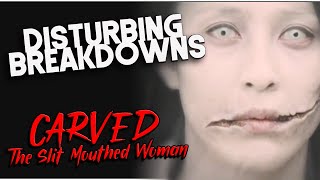 Carved The SlitMouthed Woman 2007  DISTURBING BREAKDOWN [upl. by Yolane769]