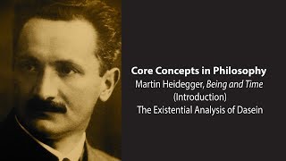 Martin Heidegger Being and Time  The Existential Analysis of Dasein  Philosophy Core Concepts [upl. by Romeu201]