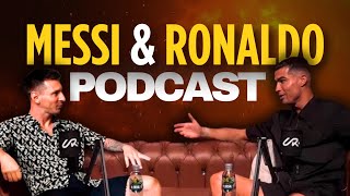 Messi and Ronaldo Podcast  cristiano messi ronaldo football [upl. by Nelyaw339]