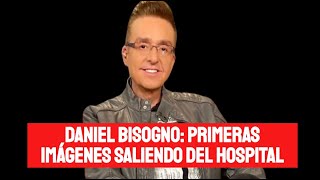 EXCLUSIVA PRIMERAS IMÁGENES DE DANIEL BISOGNO SALIENDO DEL HOSPITAL APENAS PODÍA CAMINAR [upl. by Arlen]