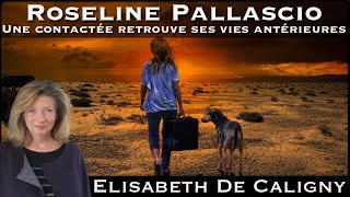 « Roseline Pallascio  Une quotcontactéequot retrouve ses vies antérieures » avec Elisabeth de Caligny [upl. by Aiello]