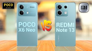 Poco X6 Neo 5G Vs Redmi Note 13 5G [upl. by Areek]