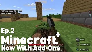 Minecraft with Addons Ep2 [upl. by Ennayhc636]