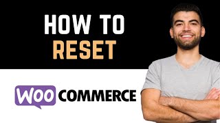 ✅ How To Reset WooCommerce To Default Full Guide [upl. by Yssirhc]