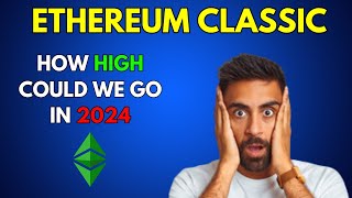 How High can ETHEREUM CLASSIC ETC go in 2024 [upl. by Piks]