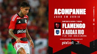 Campeonato Carioca  Flamengo x Audax Rio  PRÉ E PÓSJOGO EXCLUSIVO FLATV [upl. by Bevin]