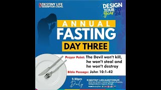 DAY 3 PRAYER amp FASTING  DESIGN YOUR YEAR  10TH JANUARY 2024 [upl. by Ahsikar]